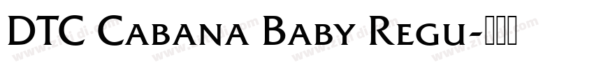 DTC Cabana Baby Regu字体转换